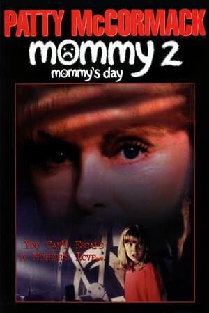 Mommy 2: Mommy's Day poster art