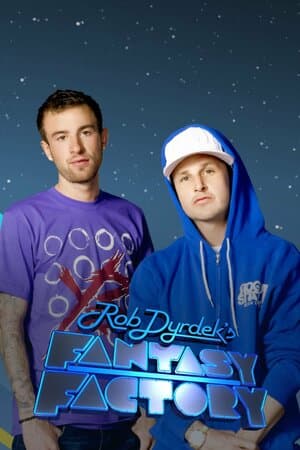 Rob Dyrdek's Fantasy Factory poster art