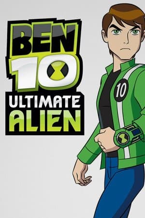 Ben 10: Ultimate Alien poster art