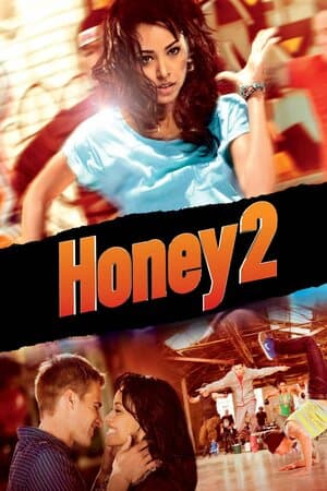 Honey 2 poster art