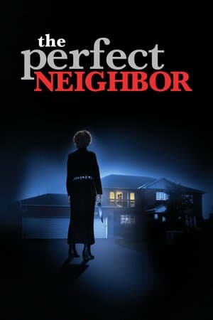 The Perfect Neighbor poster art