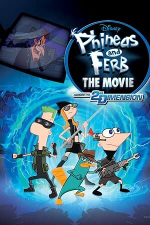 Phineas and Ferb: The Movie: Across the 2nd Dimension poster art