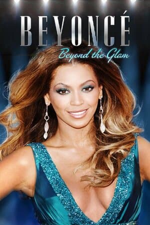 Beyoncé: Beyond The Glam poster art