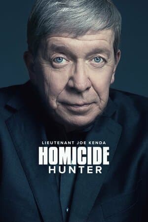 Homicide Hunter: Lt. Joe Kenda poster art