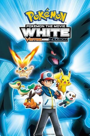 Pokémon the Movie: White - Victini and Zekrom poster art