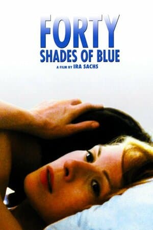 Forty Shades of Blue poster art