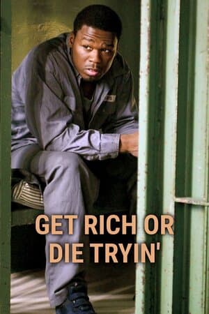 Get Rich or Die Tryin' poster art