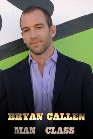 Bryan Callen: Man Class poster art