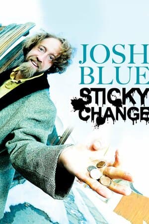 Josh Blue: Sticky Change poster art