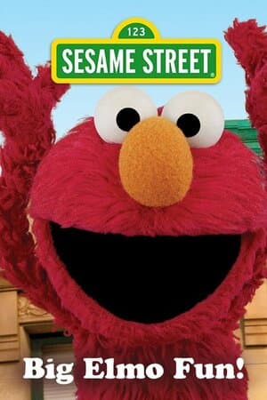 Sesame Street: Big Elmo Fun! poster art