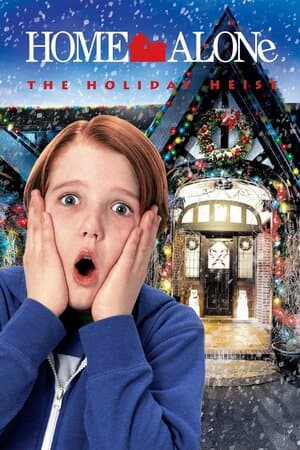 Home Alone: The Holiday Heist poster art