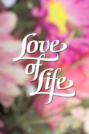 Love of Life poster art