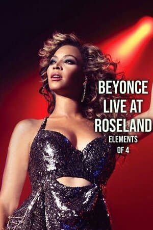 Beyonce Live at Roseland - Elements of 4 poster art