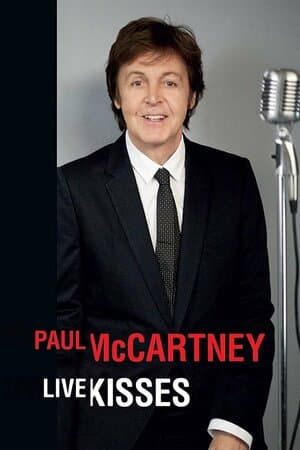 Paul McCartney: Live Kisses poster art