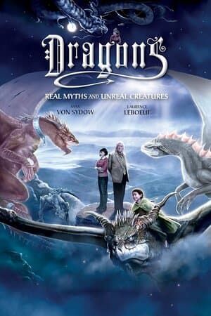 Dragons: Real Myths and Unreal Creatures poster art