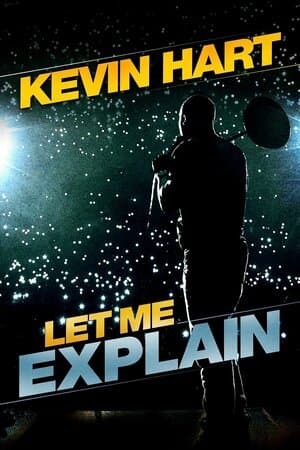 Kevin Hart: Let Me Explain poster art