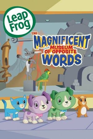 Leapfrog: The Magnificent Museum Of Opposite Words poster art