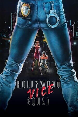 Hollywood Vice Squad poster art