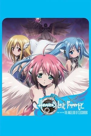 Heaven's Lost Property the Movie: The Angeloid of Clockwork poster art