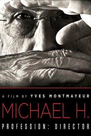 Michael H. Profession: Director poster art