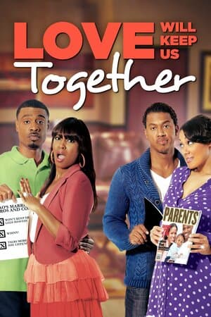 Love Will Keep Us Together poster art