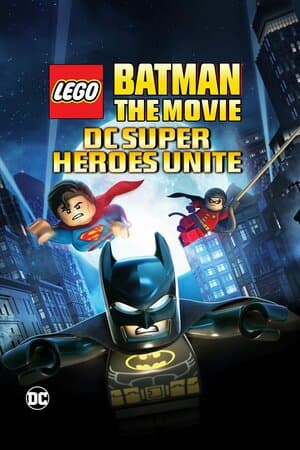 LEGO Batman: The Movie -- DC Superheroes Unite poster art