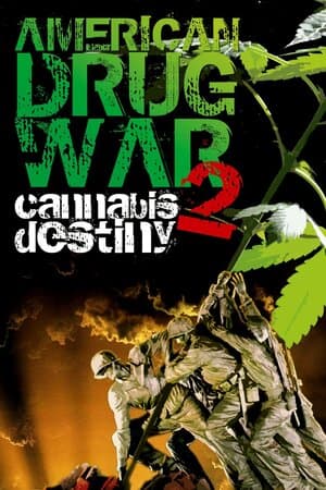 American Drug War 2: Cannabis Destiny poster art