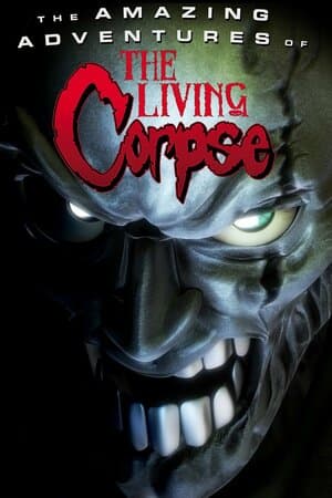 The Amazing Adventures of the Living Corpse poster art