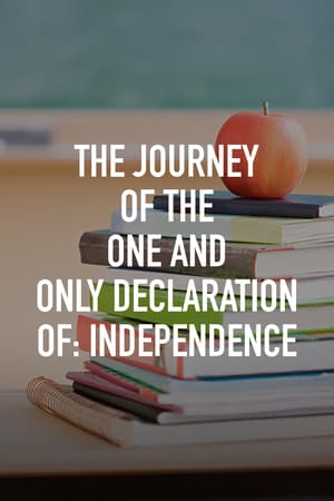 The Journey of the One and Only Declaration Of: Independence poster art