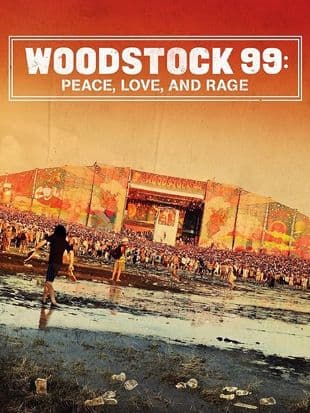 Woodstock 99: Peace, Love, and Rage poster art