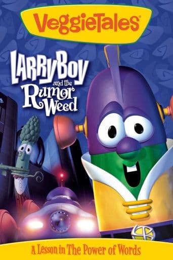 VeggieTales: Larry-Boy and the Rumor Weed poster art