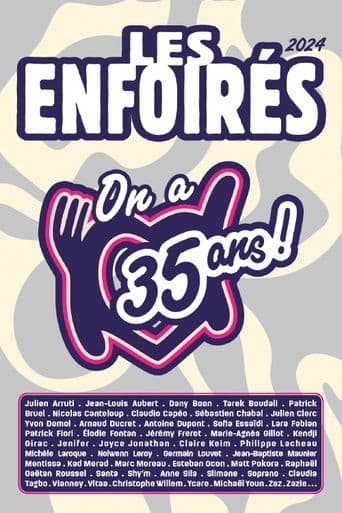 Les Enfoirés 2024 - On a 35 ans ! poster art