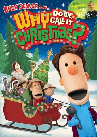 Buck Denver Asks "Why Do We Call It Christmas?" poster art