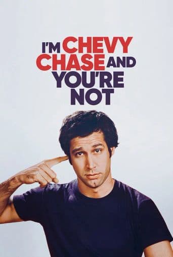 I'm Chevy Chase and You're Not poster art